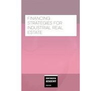 Financing Strategies for Industrial Real Estate