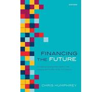 Financing the Future: Multilateral Development Banks in the Changing World Order of the 21st Century