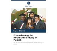 Finanzierung der Hochschulbildung in Punjab: Die Struktur der Finanzierung der Hochschulbildung in Punjab