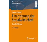 Finanzierung der Sozialwirtschaft: Eine Einführung (Basiswissen Sozialwirtschaft und Sozialmanagement)