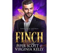 Finch: A Forbidden Desires Spin-Off Story: 6