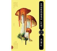 Finch: A Novel by Jeff VanderMeer (English) Paperback Book