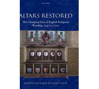 Fincham - Altars Restored The Changing Face of English Religious Wors - J555z