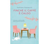 Finché il caffè è caldo