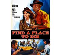 FIND A PLACE TO DIE