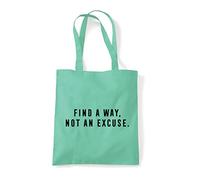 Find a way not an excuse motivational quote tote shopping bag - Mint