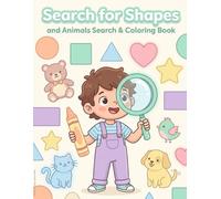 Find and Color Shapes Ages <4: Big simple illustrations, shape recognition, fine motor skills development, and focus training for preschoolers (find shapes)