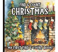 Find and Count Christmas Book for Toddlers, Preschoolers and Kindergarten Kids: A Holiday Counting Adventure with Santa, Elves, Snowmen, and More | 8.5 x 8.5 inches | Paperback