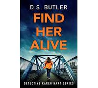 Find Her Alive: (Detective Karen Hart)