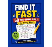 Find It Fast: 50 Word Search Puzzles for Every Mind