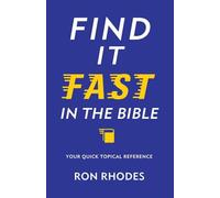 Find It Fast in the Bible: Your Quick Topical Reference