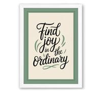 Find Joy in the Ordinary Typography Framed Wall Art Print A1 (84.1×59.4cm) White, Wall Decor for Living Room, Bedroom, Office & Home, Ready to Hang, Art Gift
