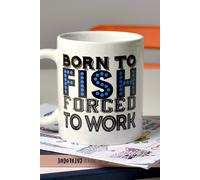 Find Me A Gift Born To Fish Forced To Work Mug Multi One Size