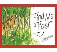 Find Me a Tiger