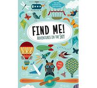 Find Me! Adventures in the Sky: Play Along to Sharpen Your Vision and Mind