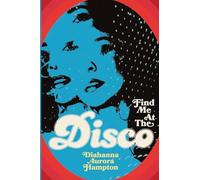 Find Me At The Disco