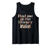 Find Me At The Library Retro Librarian Reading Book Lover Tank Top