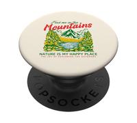Find Me In The Mountains Nature Is My Happy Place (Graphic) PopSockets Adhesive PopGrip