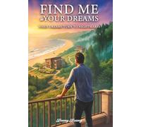 FIND ME IN YOUR DREAMS: WHEN DREAMS TURN TO NIGHTMARES