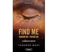 Find me - Shadow me et Reveal me: Tome 1.5, Shadow me ; Tome 2.5, Reveal me