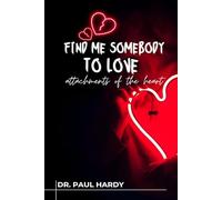 FIND ME SOMEBODY TO LOVE: Attachment Theory and the Shadow of Addiction
