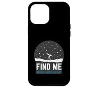 Find Me Under A Bortle 2 Sky Astronomy Telescope Case for iPhone 12 Pro Max