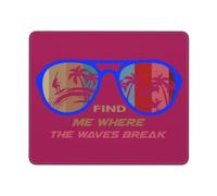 Find Me Where The Waves Break Desk Mat With Stitched Edges Mousepad Washable Mouse Pad For Office Gaming Studying 25X30Cm