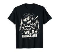Find Me Where The Wild Things are Mountain Wolf Deer Nature T-Shirt
