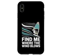Find Me Where The Wind Blows Windsurfing Case for iPhone XS Max
