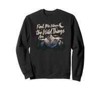 Find Me Where Untamed Spirit Roams Mountain Sweatshirt