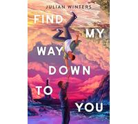 Find My Way Down to You