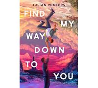 Find My Way Down to You