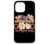 Find Something Good Every Day Retro Graphic Case for iPhone 13 Pro Max