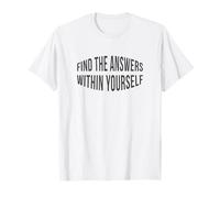 Find The Answers Within Yourself Positive Quote T-Shirt