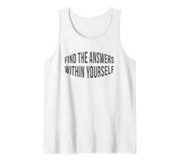 Find The Answers Within Yourself Positive Quote Tank Top