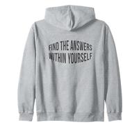 Find The Answers Within Yourself Positive Quote Zip Hoodie