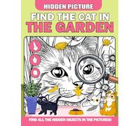 Find the Cat in the Garden Puzzles: Find All Hidden Cats In Garden By Challenging Hidden Games, Puzzles For Adults For Stress Relief, And Relaxation