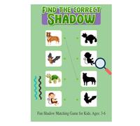 Find The Correct Shadow: Fun Shadow Matching Game for Kids. Ages: 3-6