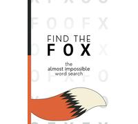 Find the Fox: The Almost Impossible Word Search