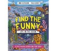 Life in the Ocean: A fact-packed search and find book! (Find the Funny)