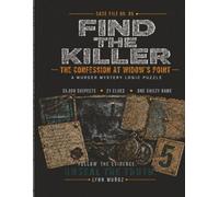 Find the Killer: The Confession at Widow's Point: A Murder Mystery Logic Puzzle Book - Search 35,000 Suspects, Follow 21 Clues, Unmask the One Guilty ... 05) (Lynn Munoz: Find the Killer Case Files)