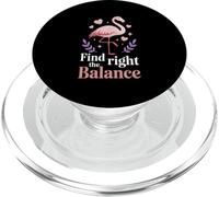 Find The Right Balance Flamingo Motivation Calm PopSockets PopGrip for MagSafe