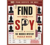 Find the Spy: The Murder Mystery Puzzle Book for Adults, Built to Be Hard, No Lucky Guesses (24 Coded Clues in Morse, Ciphers & More | 180 Prime ... to Check) - Can You Catch the Mole?