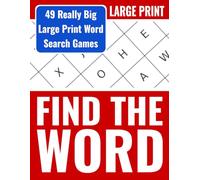 Find the Word: 49 Really Big Large Print Word Search Games (Brain Stimulating Puzzle Activities for Adults, Seniors, and Teens)
