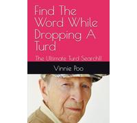 Find The Word While Dropping A Turd: The Ultimate Turd Search!! (Word Search)