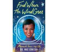 Find Where the Wind Goes: Moments from My Life
