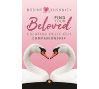 Find Your Beloved : Creating Delicious Companionship