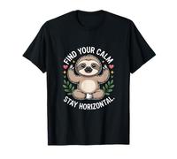 Find Your Calm Stay Horizontal Sloth T-Shirt