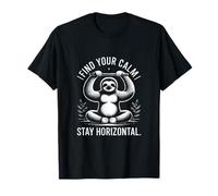 Find Your Calm Stay Horizontal Sloth T-Shirt