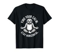 Find Your Calm Stay Horizontal Sloth T-Shirt
